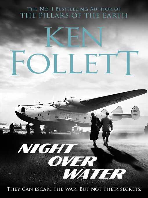 Title details for Night Over Water by Ken Follett - Wait list